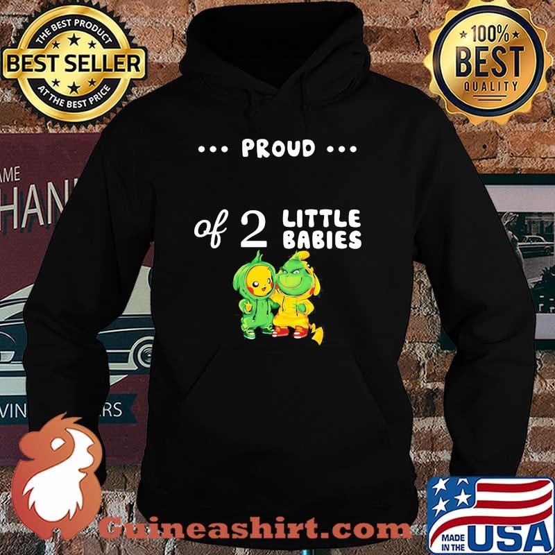 Proud of 2 little babies pokemon and grinch s Hoodie