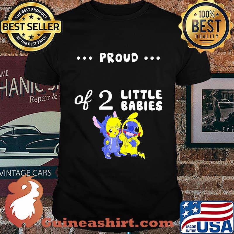 Proud of 2 little babies pokemon and stitch shirt
