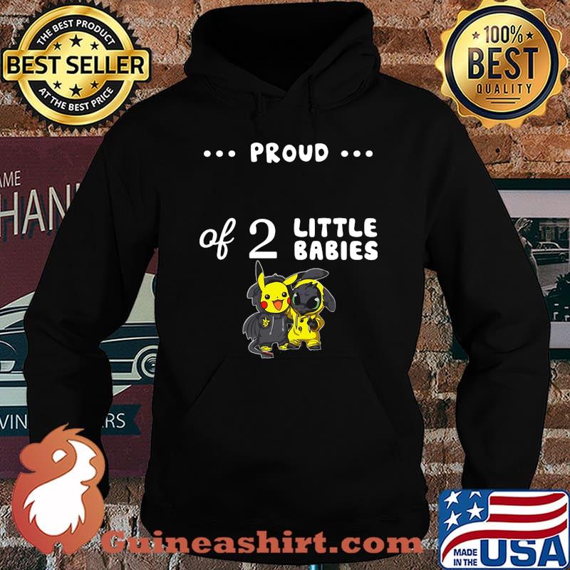 Proud of 2 little babies pokemon and toothless s Hoodie