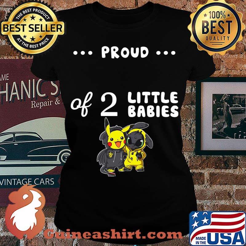 Proud of 2 little babies pokemon and toothless s Laides tee