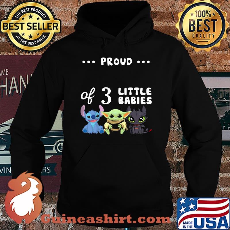 Proud of 3 little babies stitch baby yoda and toothless s Hoodie