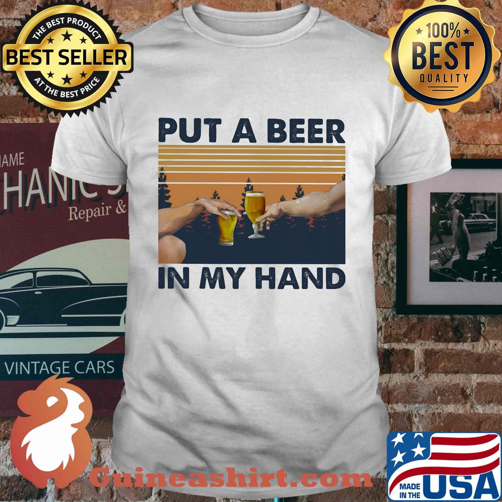 Put A Beer In My Hand Vintage Retro Shirt
