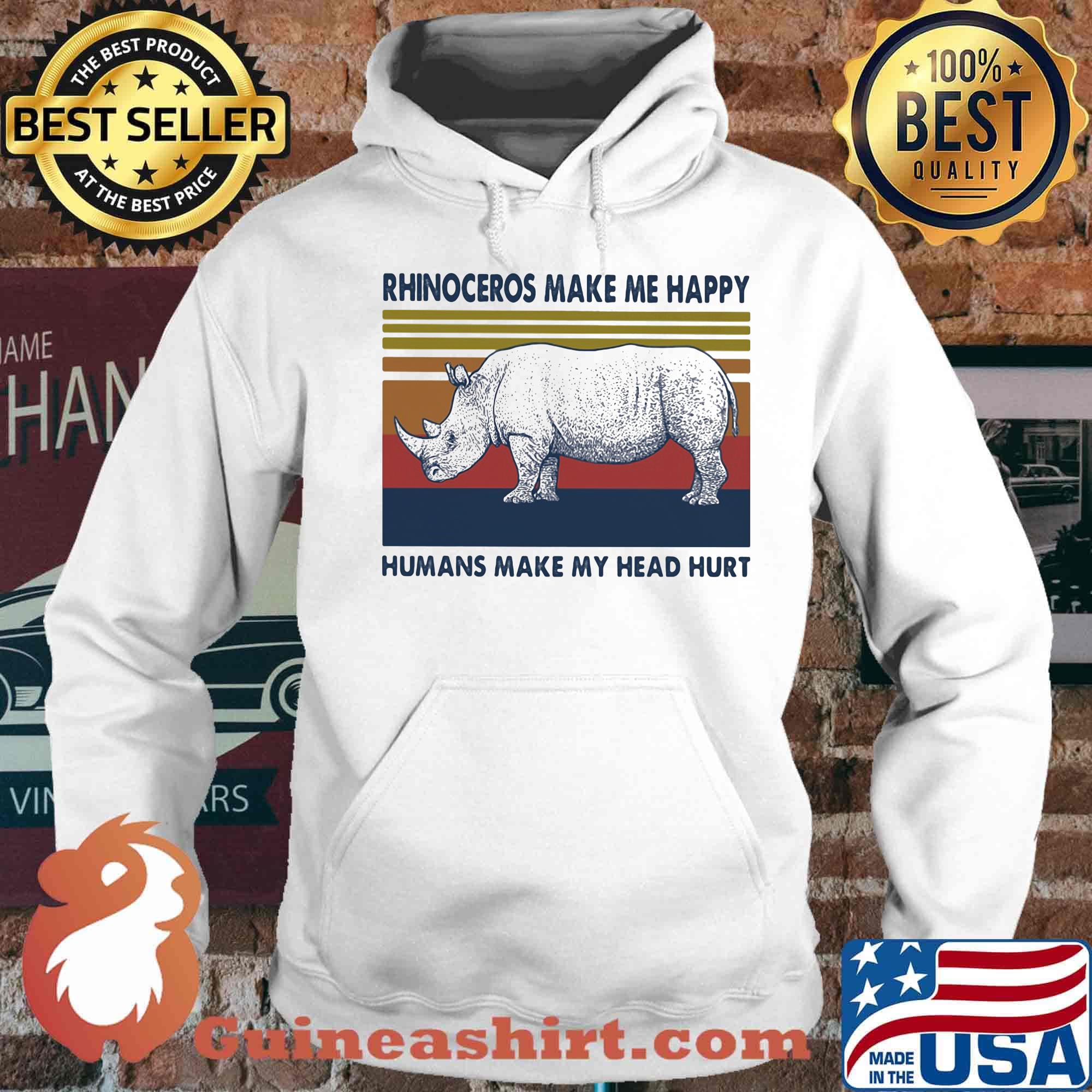 Rhinoceros make me happy humans make my head hurt vintage retro s Hoodie
