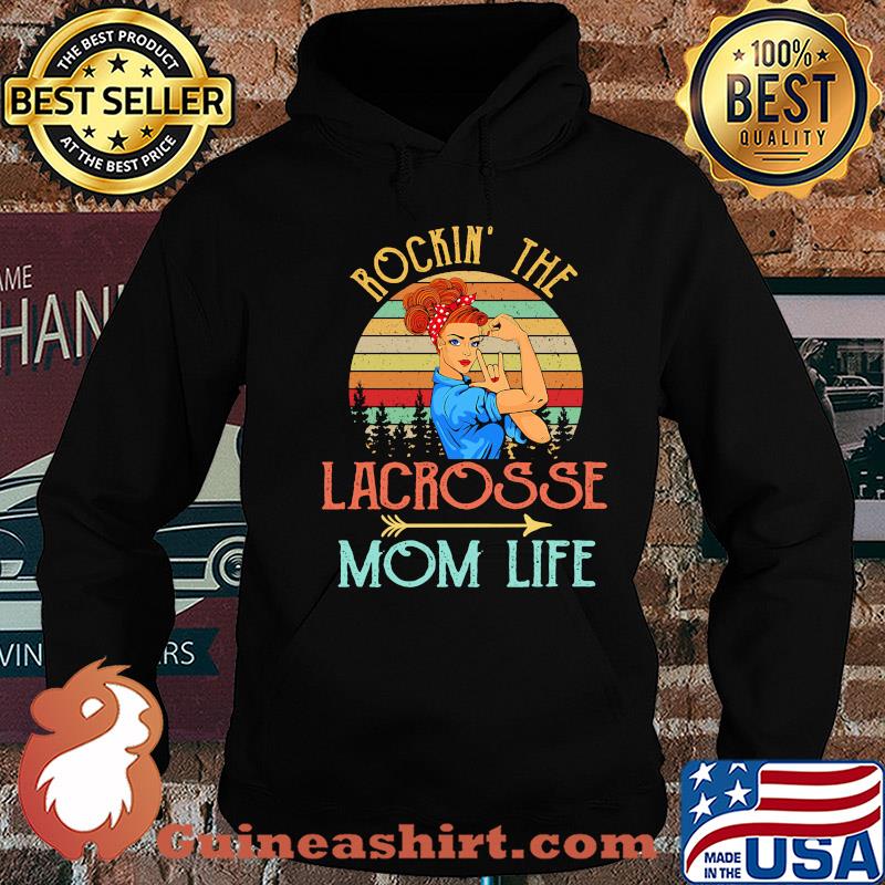 Rockin' the lacrosse mom life strong woman vintage retro s Hoodie