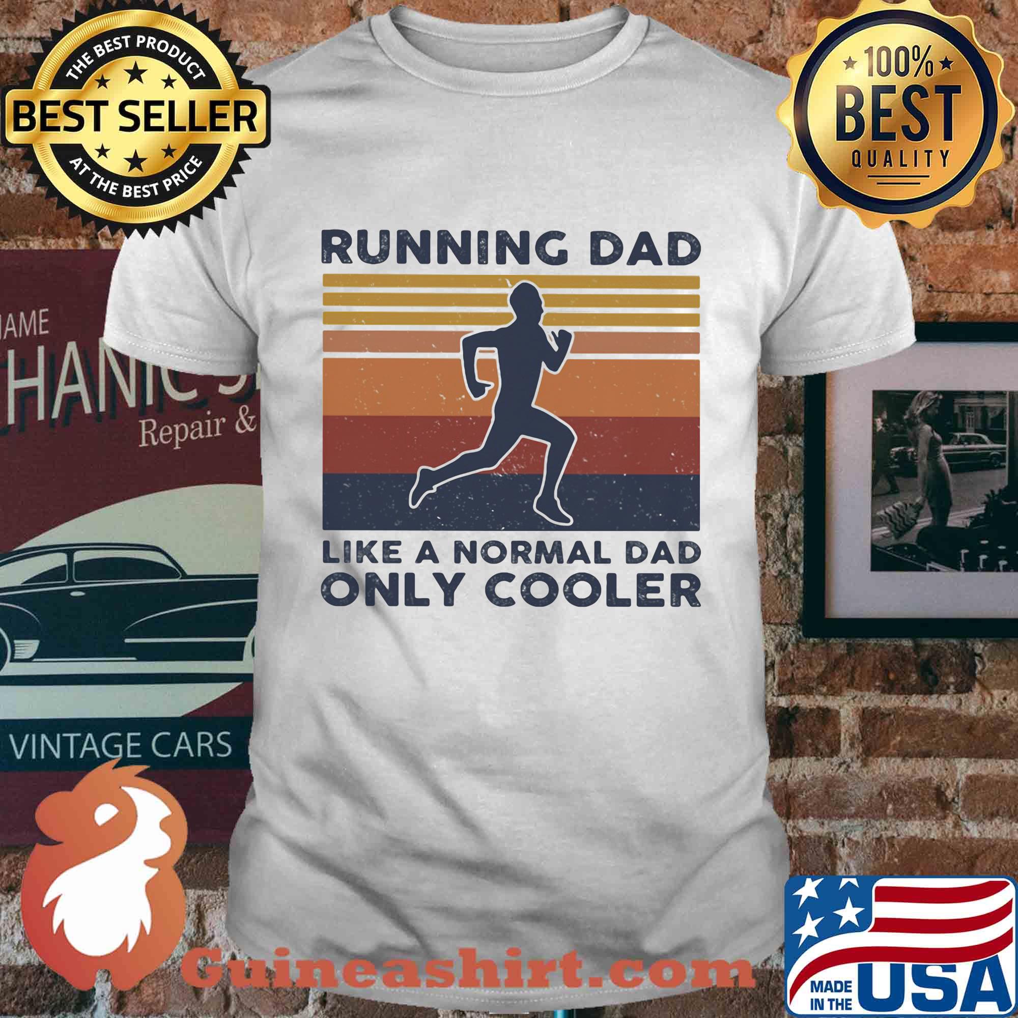 Running dad like a normal dad only cooler vintage retro shirt