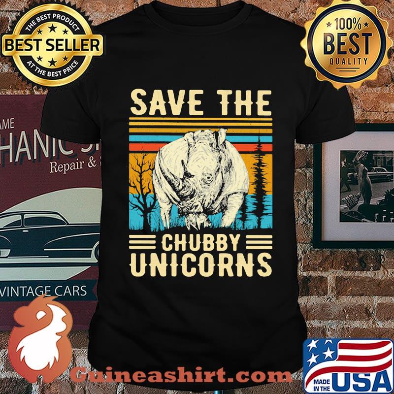 Save the chubby unicorns vintage retro shirt