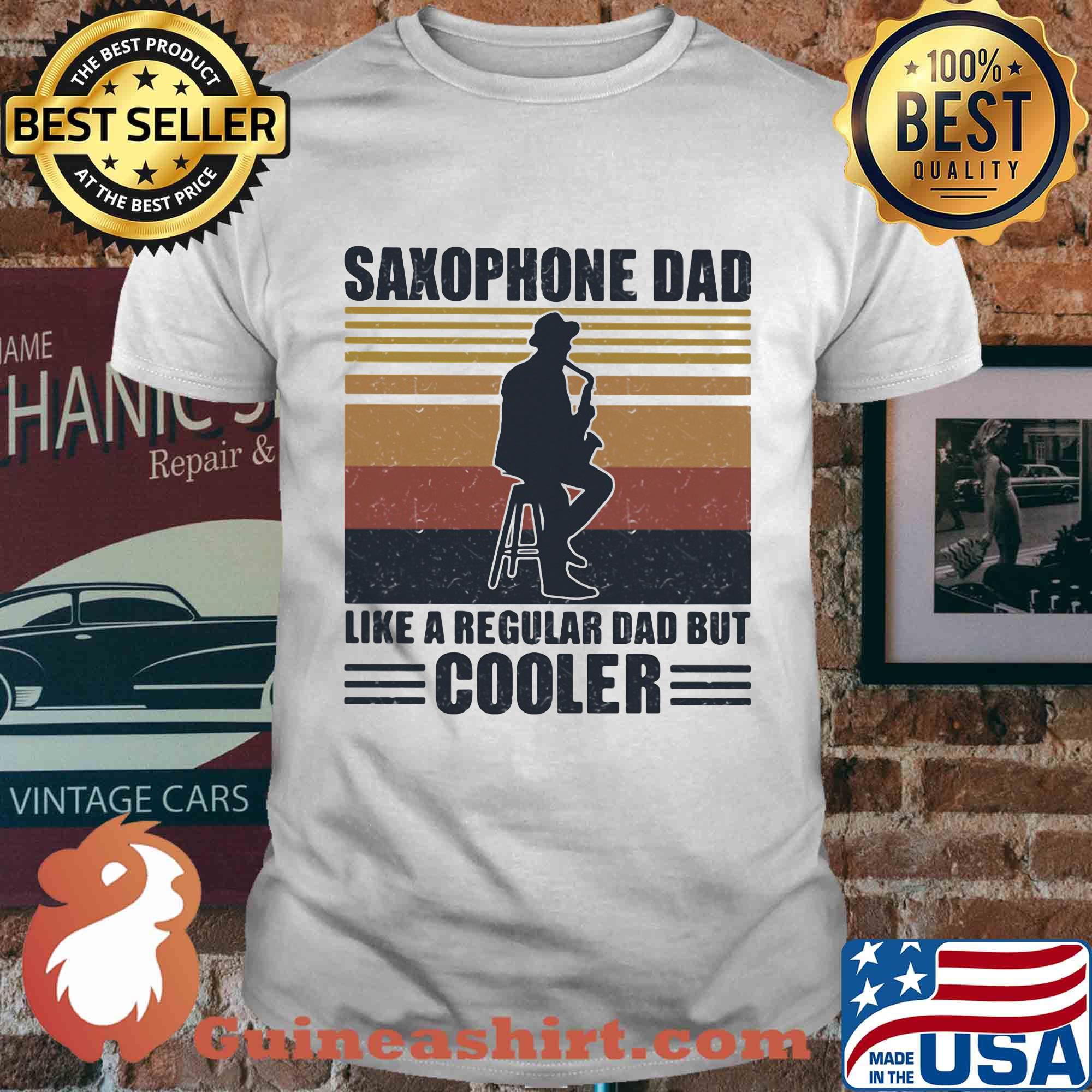 Saxophone dad like a regular dad but cooler vintage retro shirt