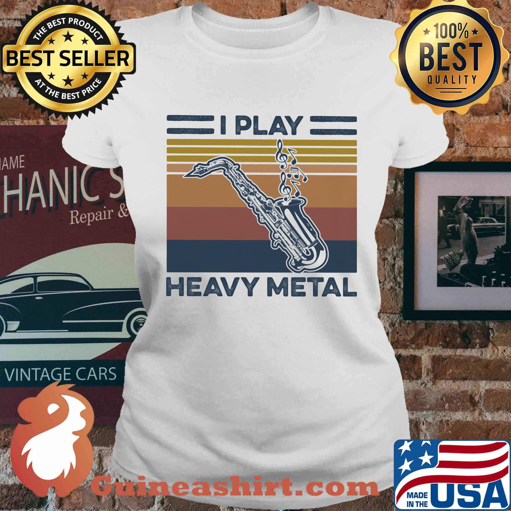 Saxophone I play heavy metal vintage retro s Ladies tee