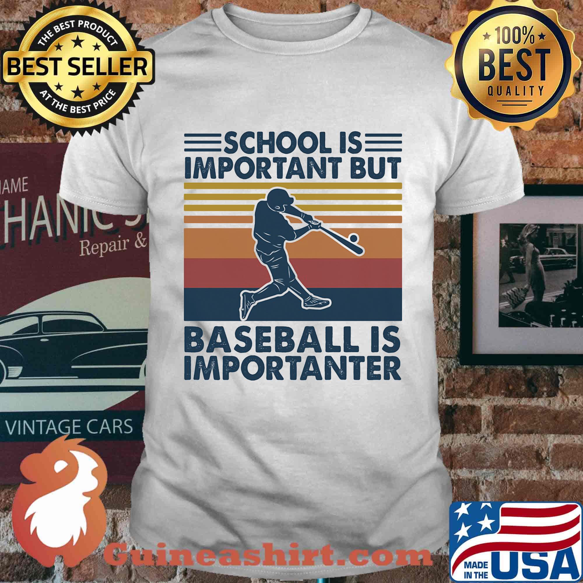 School Is Important But Baseball Is Importanter Vintage Retro shirt