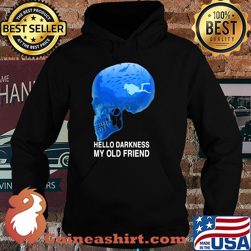 Scuba diving skull hello darkness my old friend s Hoodie