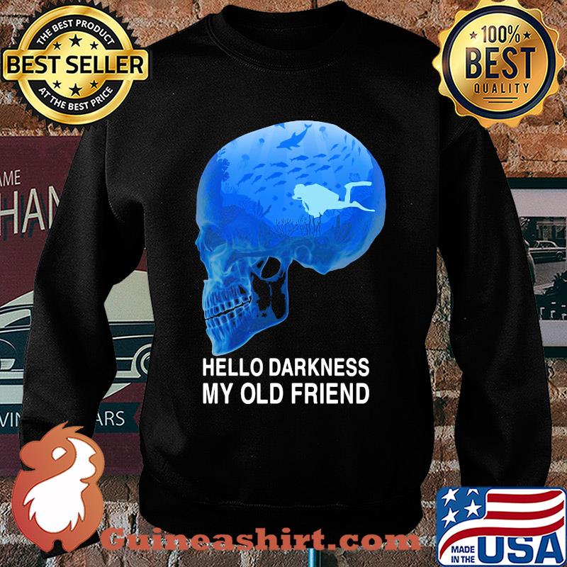 Scuba diving skull hello darkness my old friend s Sweater