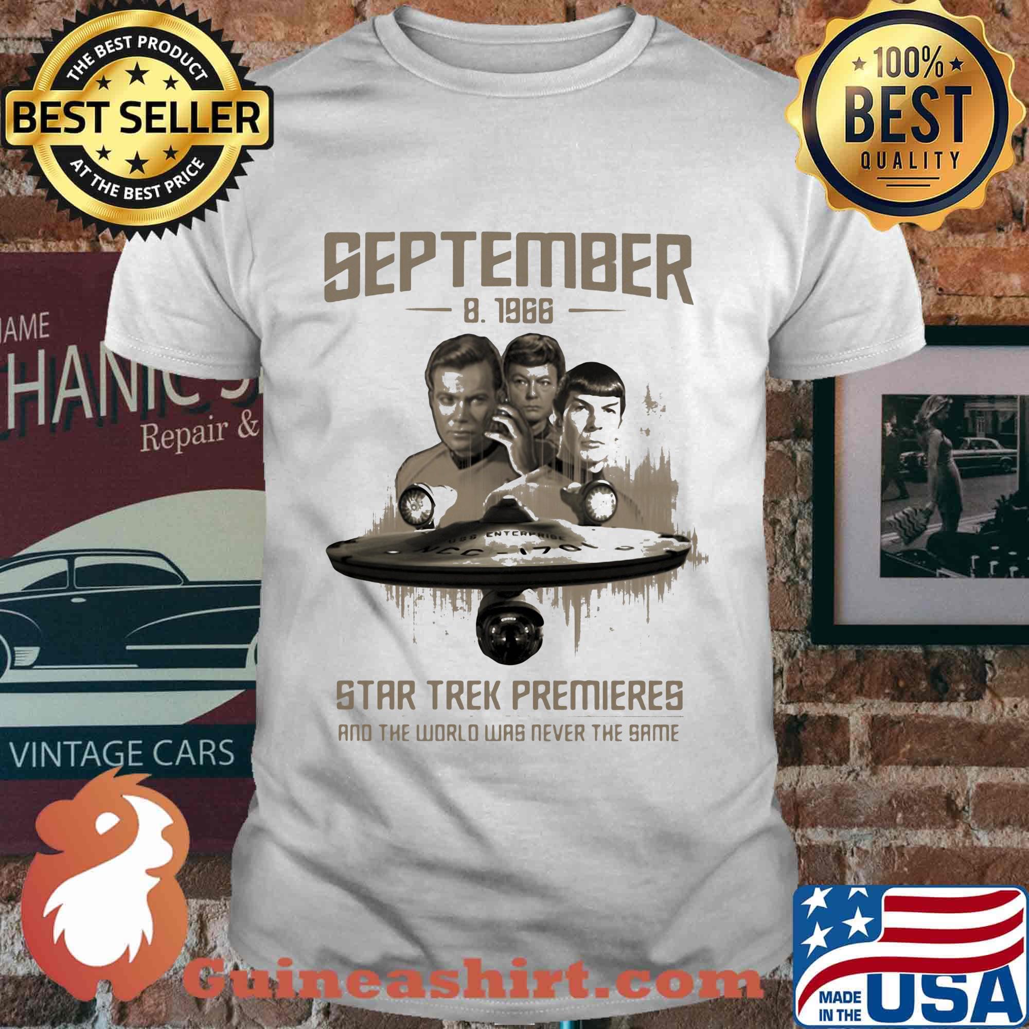 September 8 1966 star trek premieres and the world was never the same movie shirt