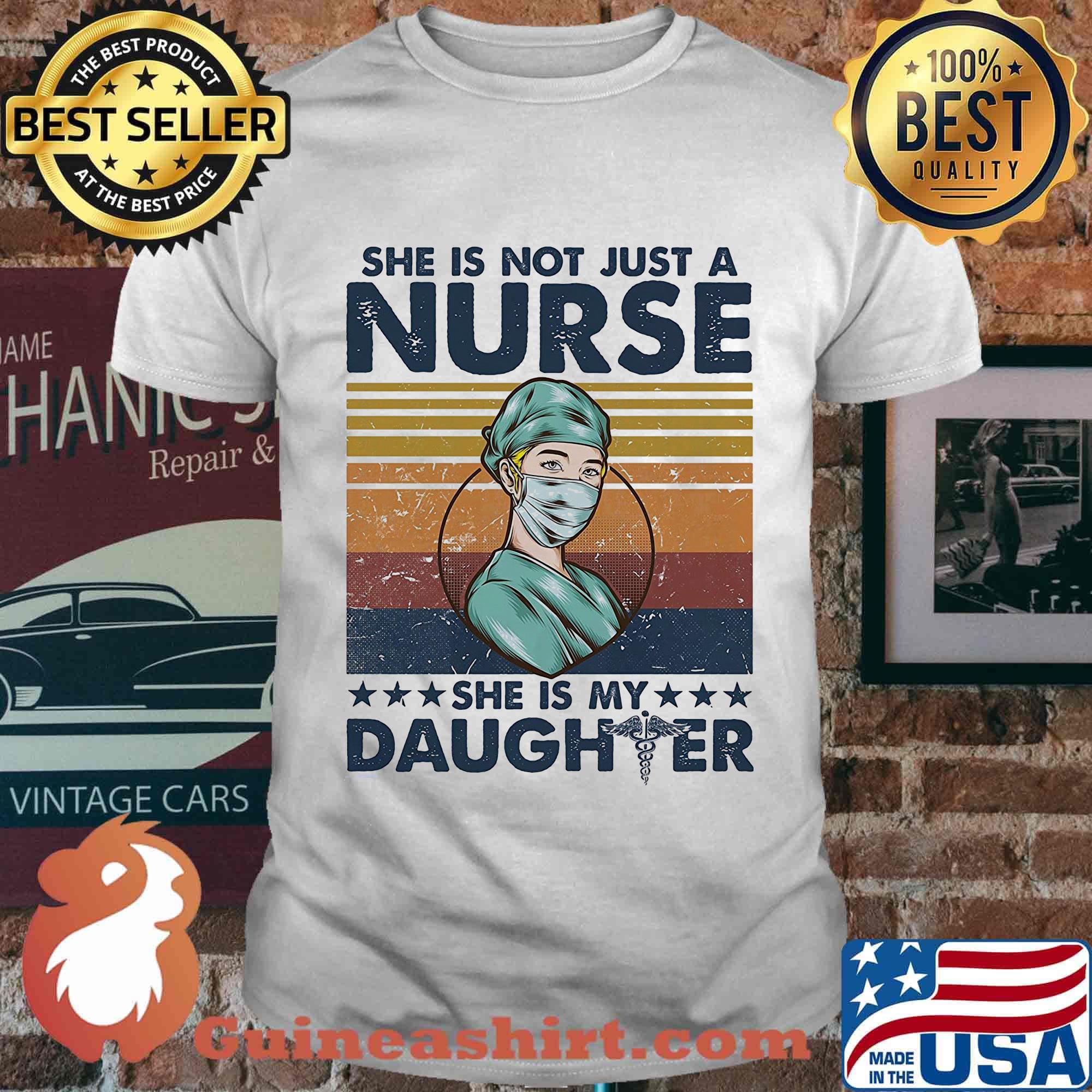she is not just a nurse she is my daughter vintage retro shirt