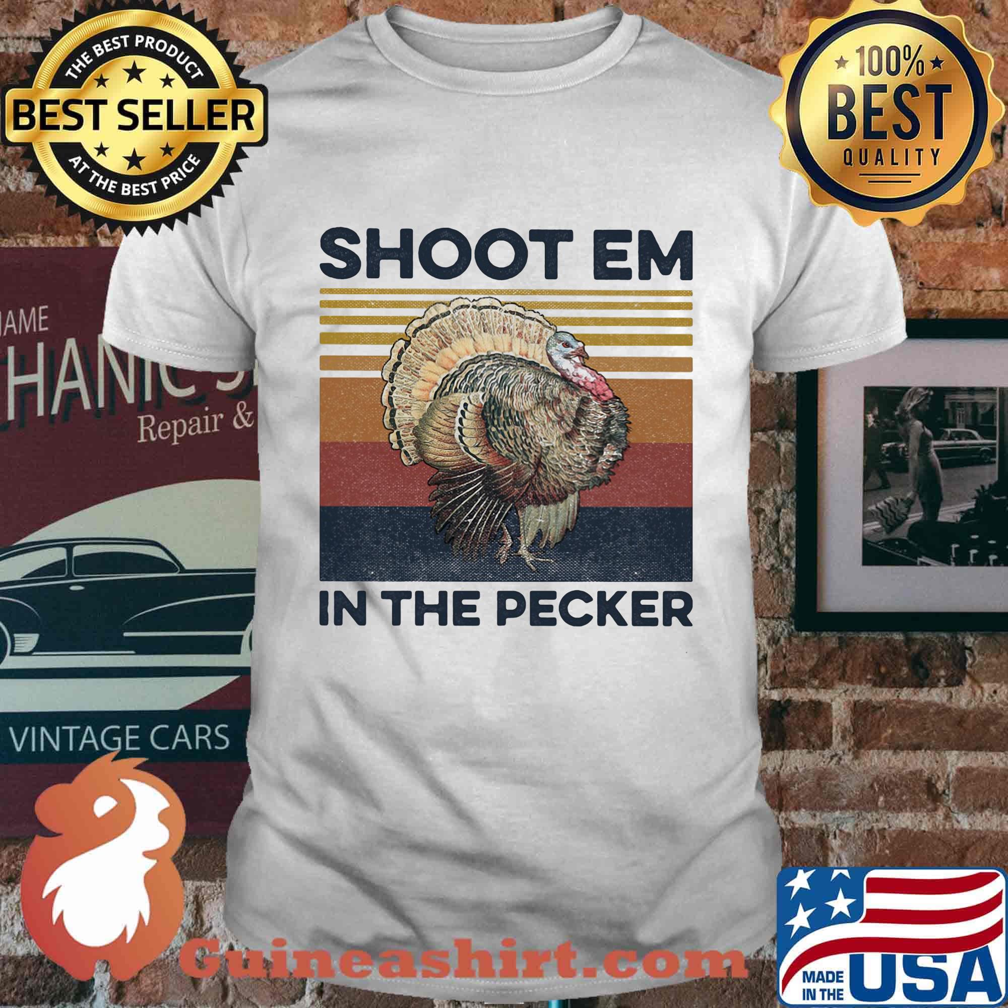 Shoot Em In The Pecker Vintage Retro Shirt