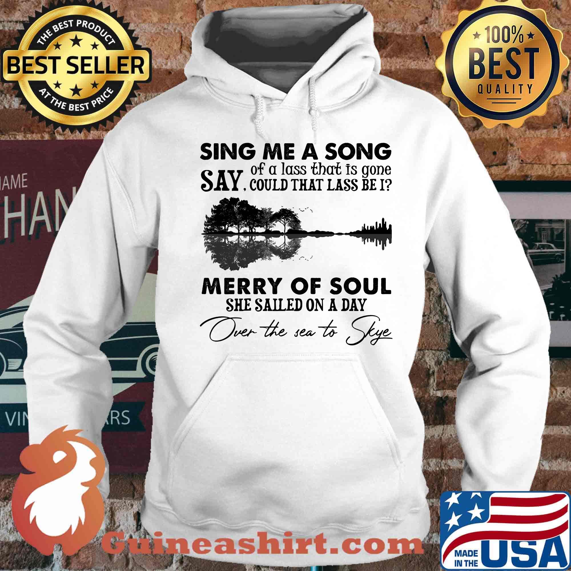 Sing me a song say could that lass be merry of soul she sailed on a day over the sea to skye s Hoodie