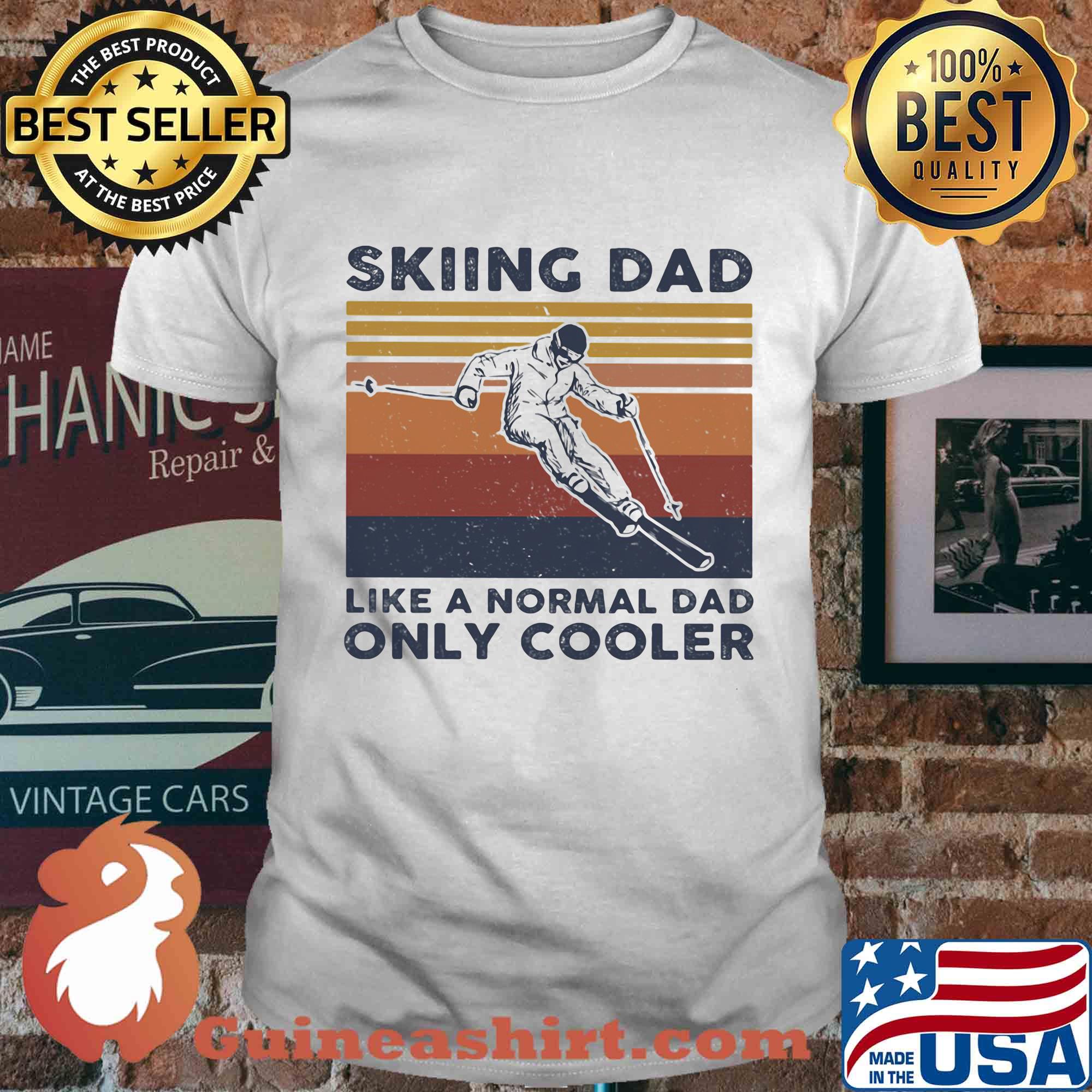 Skiing dad like a normal dad only cooler vintage retro shirt