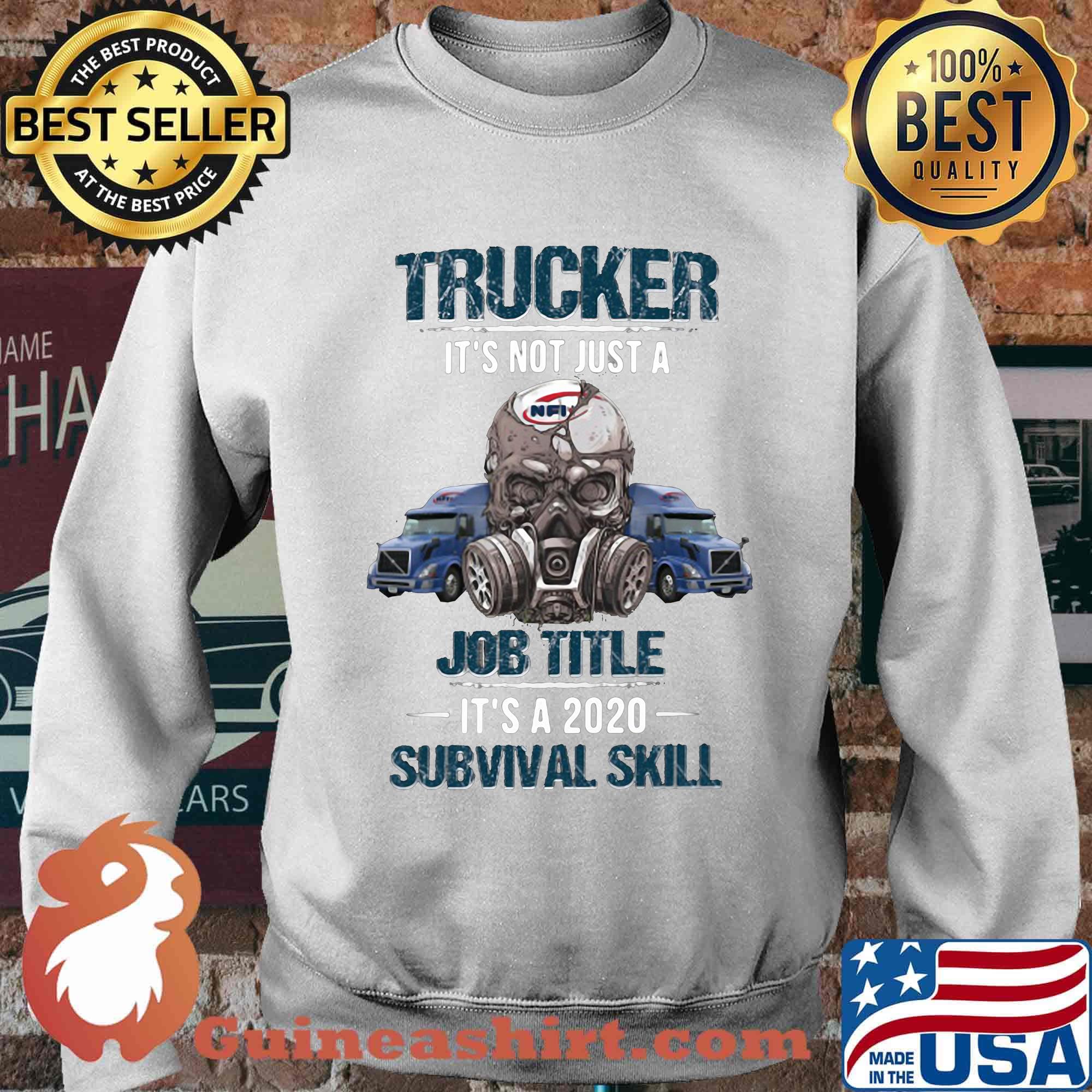 Skull trucker it's not just a job title it's a 2020 survival skill s Sweater