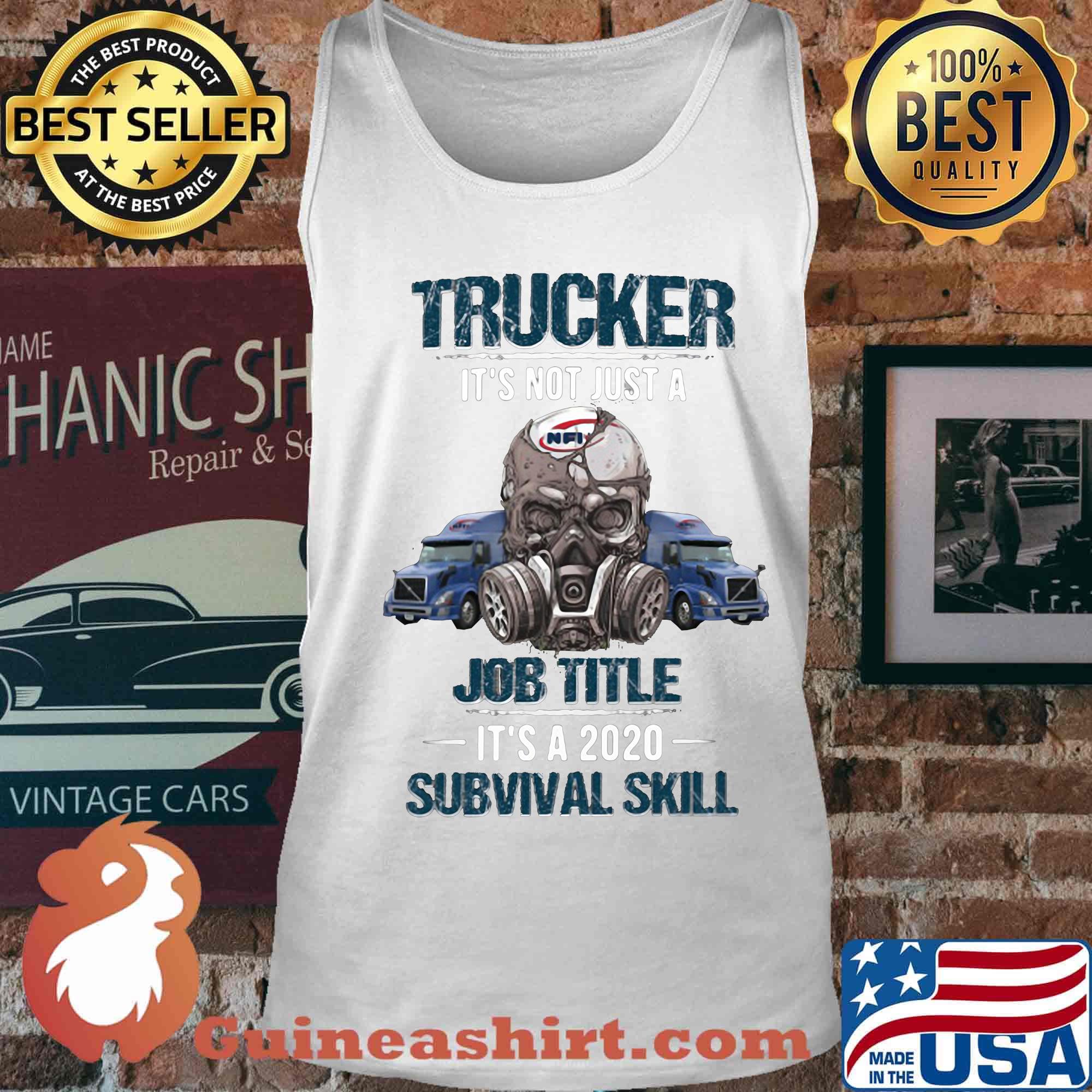 Skull trucker it's not just a job title it's a 2020 survival skill s Tank top