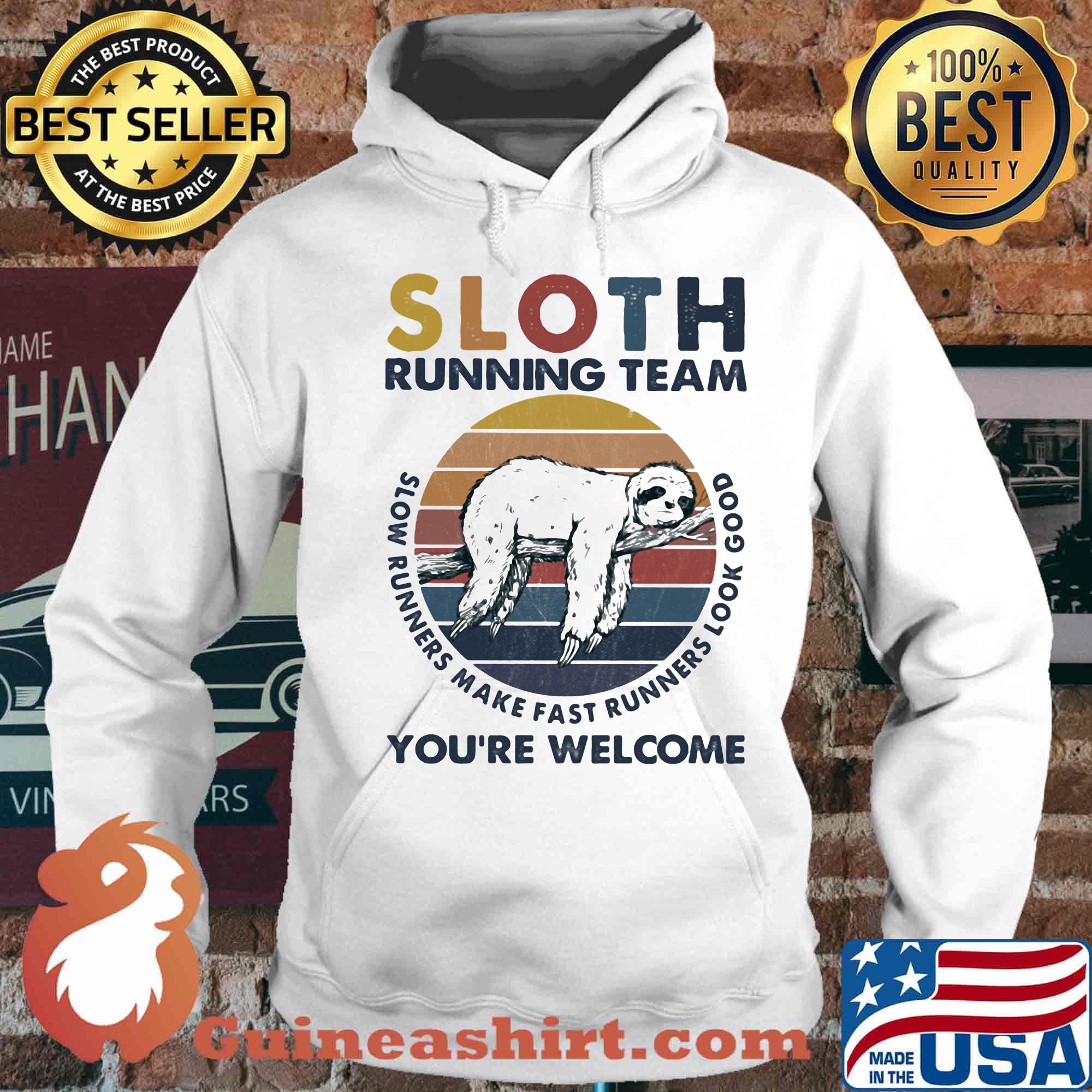 Sloth running team slow runners make fast runners look good you're welcome vintage retro s Hoodie