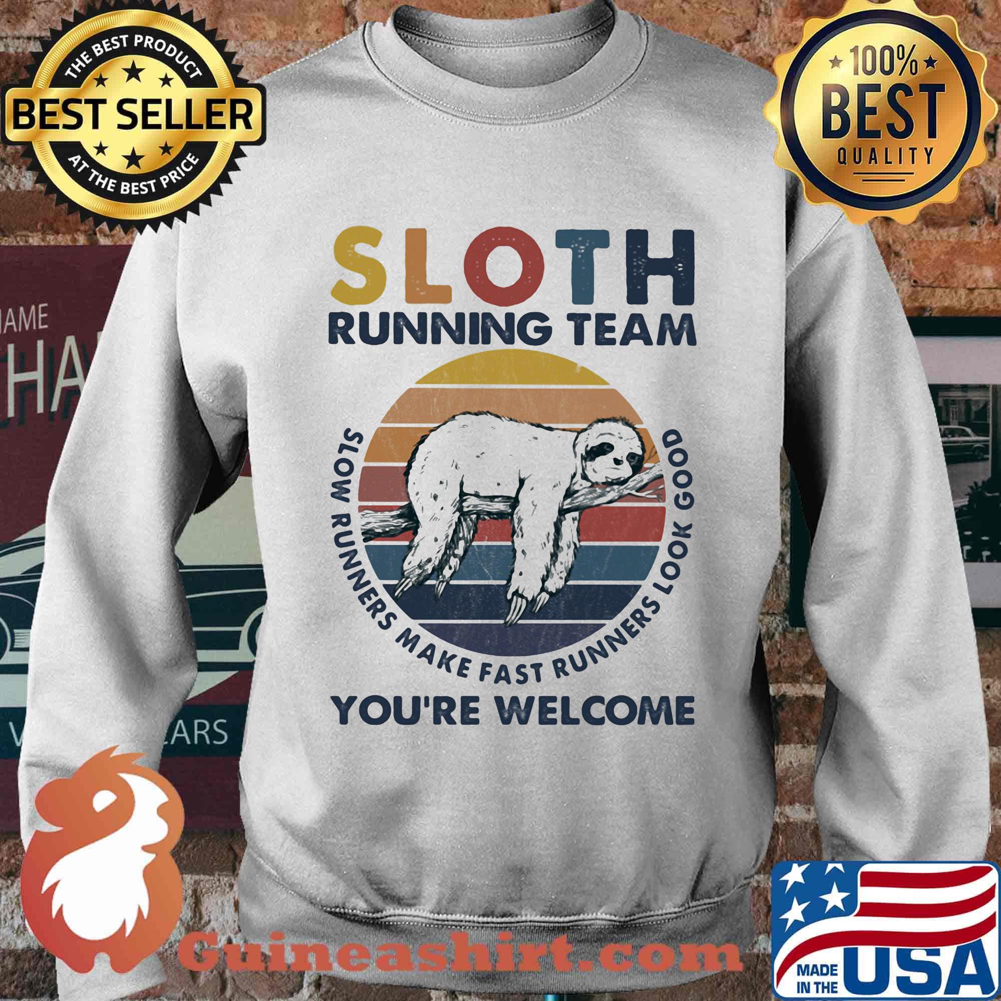 Sloth running team slow runners make fast runners look good you're welcome vintage retro s Sweater