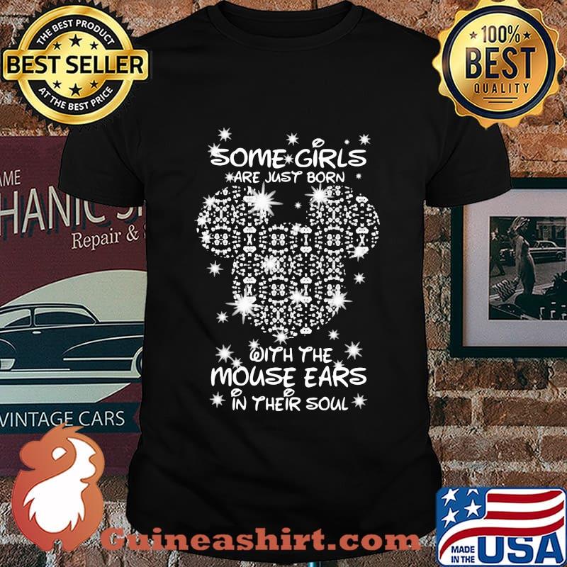 Some girls are just born with the mouse ears in their soul diamond shirt