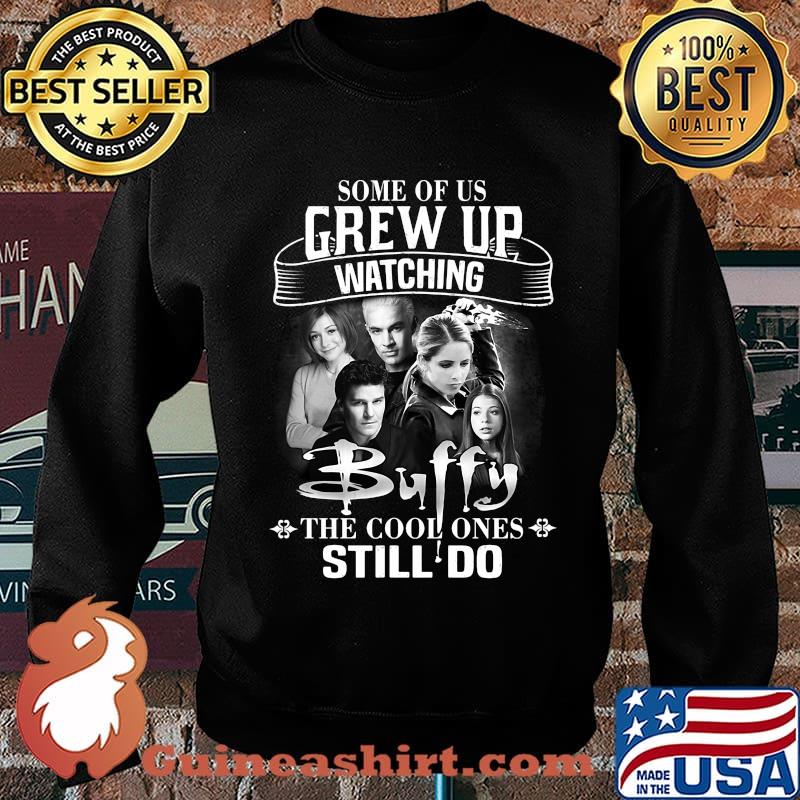 Some of us grew up watching buffy the cool ones still do s Sweater