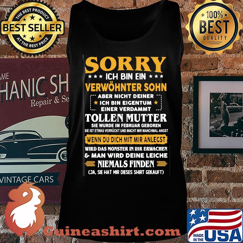 Sorry ich bin ein verwöhnter sohn tollen mutter wenn du dich mut mir anlegst s Tank top