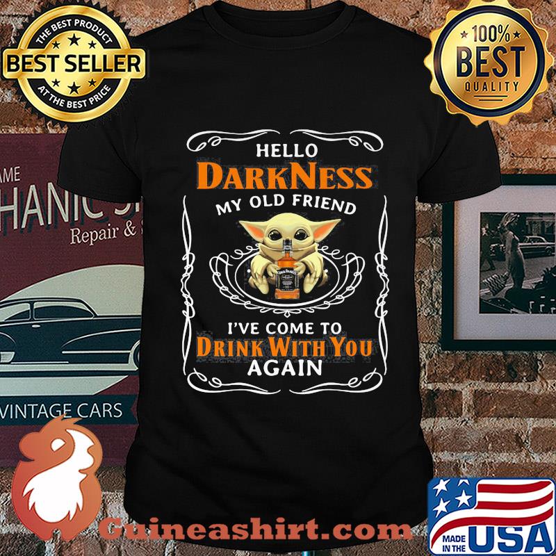Star wars baby yoda hug wine hello darkness my old friend i've come to drink with you again shirt