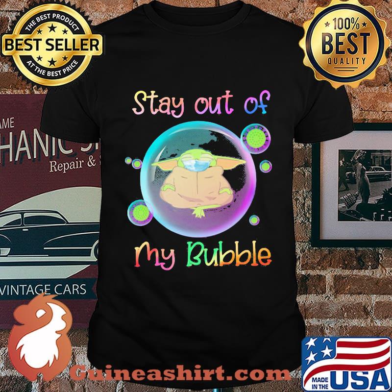 Star wars baby yoda mask stay out of my bubble covid-19 shirt
