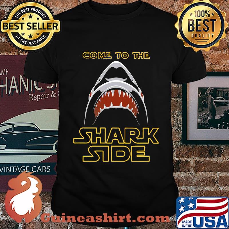 Star wars come to the shark side shirt