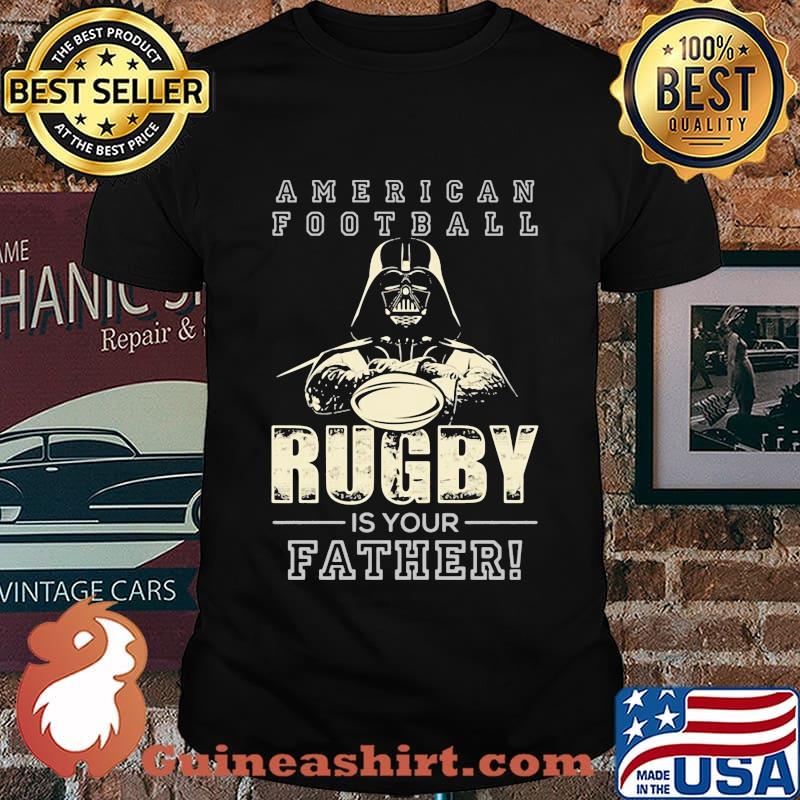Star wars darth vader american football rugby is your father happy father's day shirt
