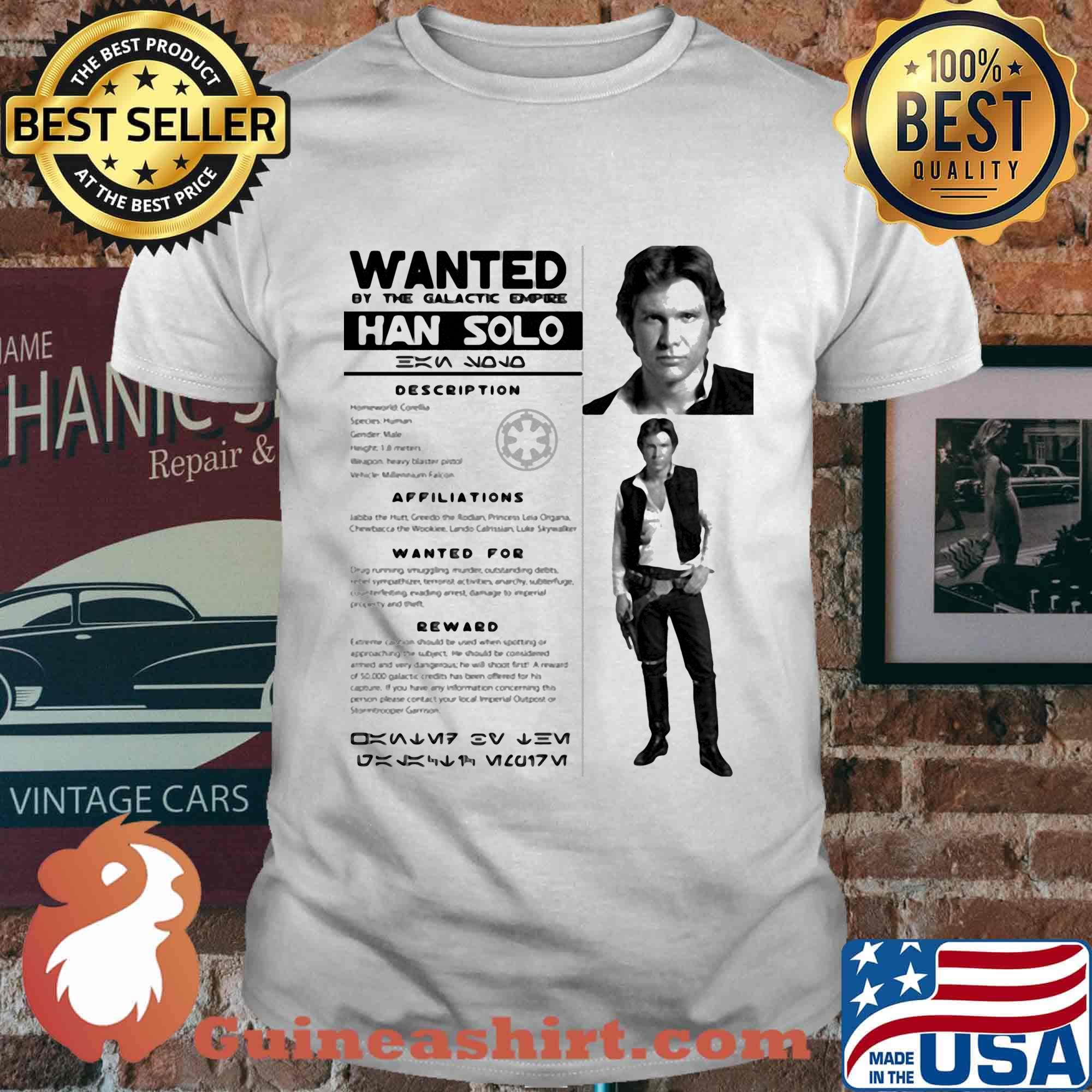 Star wars han solo wanted by the galactic empire han solo posters shirt