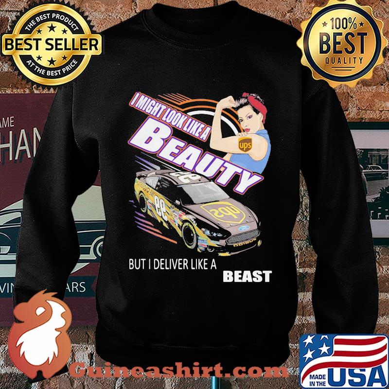 Strong woman i might look like a ups beauty but i deliver like a beast car s Sweater