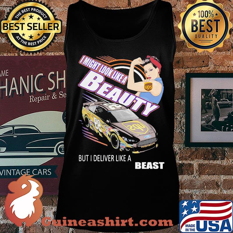 Strong woman i might look like a ups beauty but i deliver like a beast car s Tank top