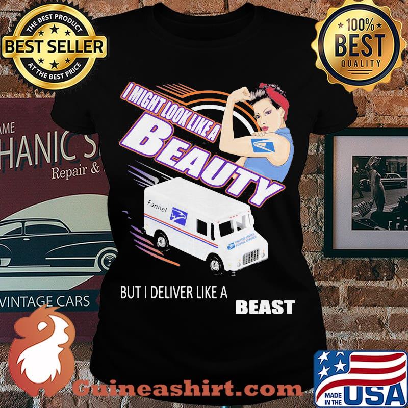Strong woman i might look like a usps beauty but i deliver like a beast car s Laides tee