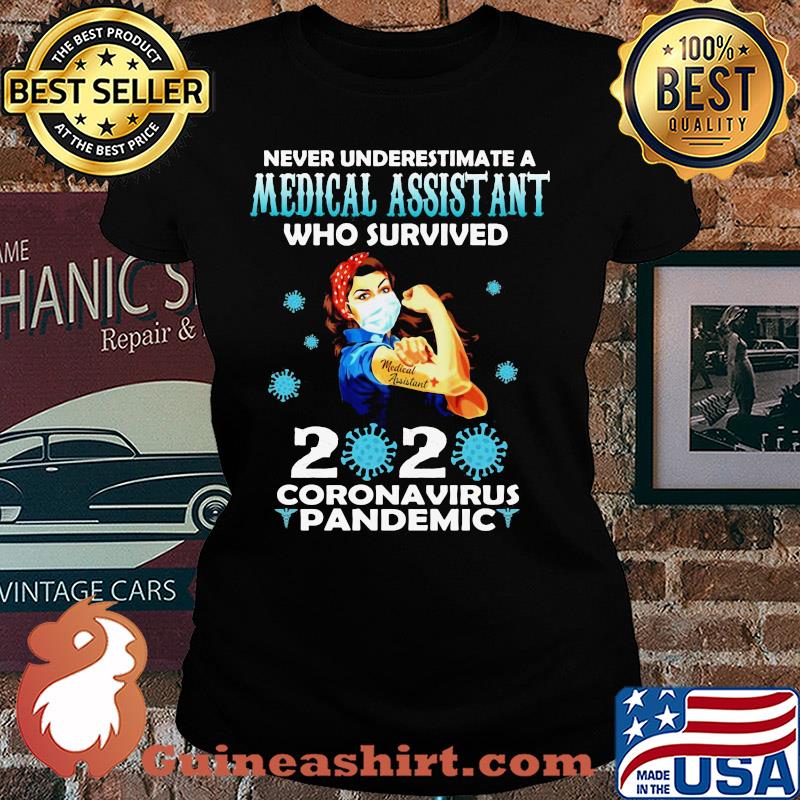 Strong woman mask never underestimate a medical assistant who survived 2020 coronavirus pandemic s Ladies tee