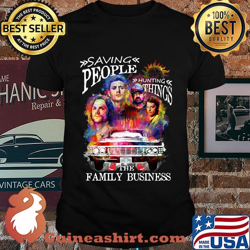 Supernatural saving people hunting the family business shirt