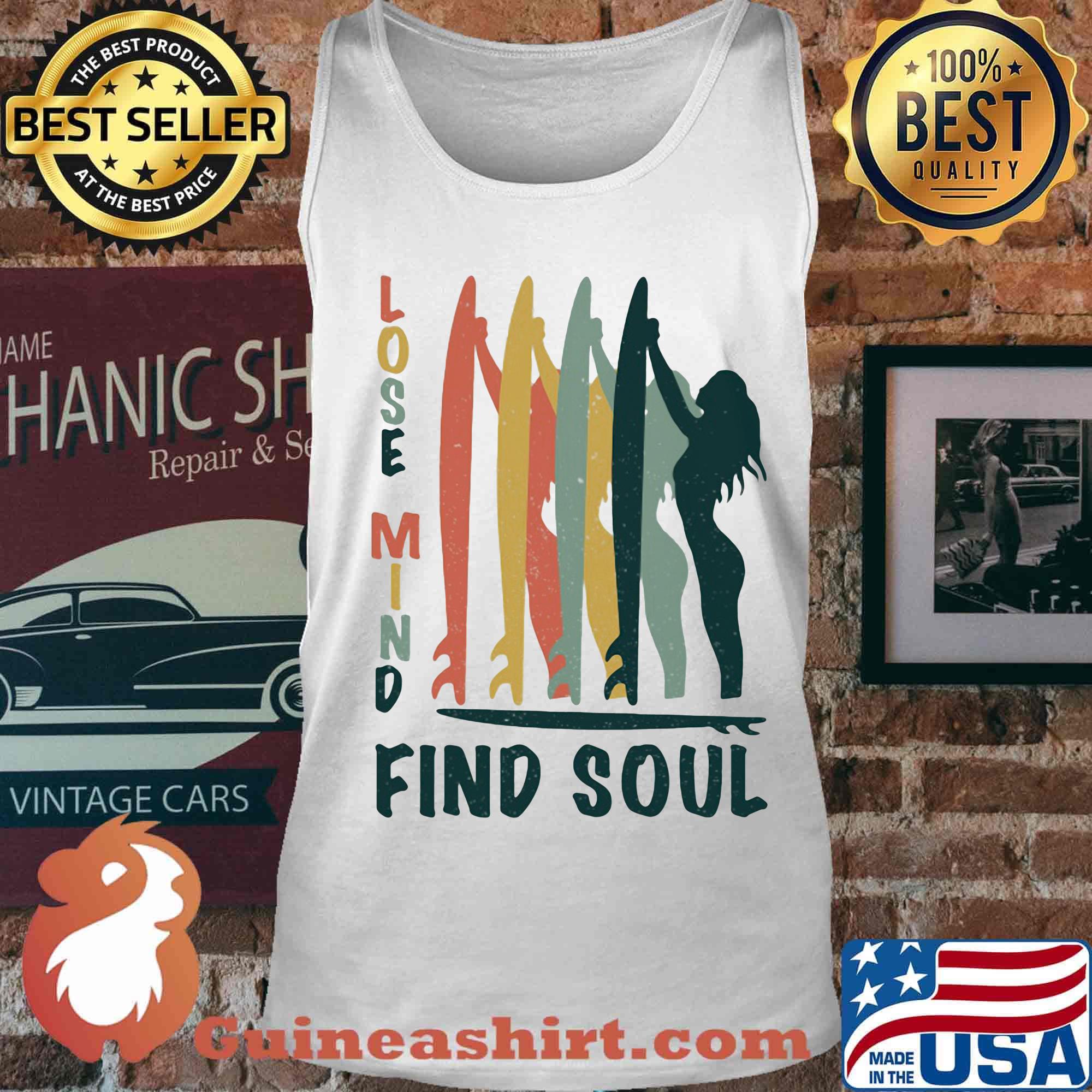 Surf lose mind find soul s Tank top