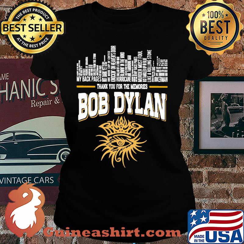 Thank you for the memories bob dylan s Ladies tee