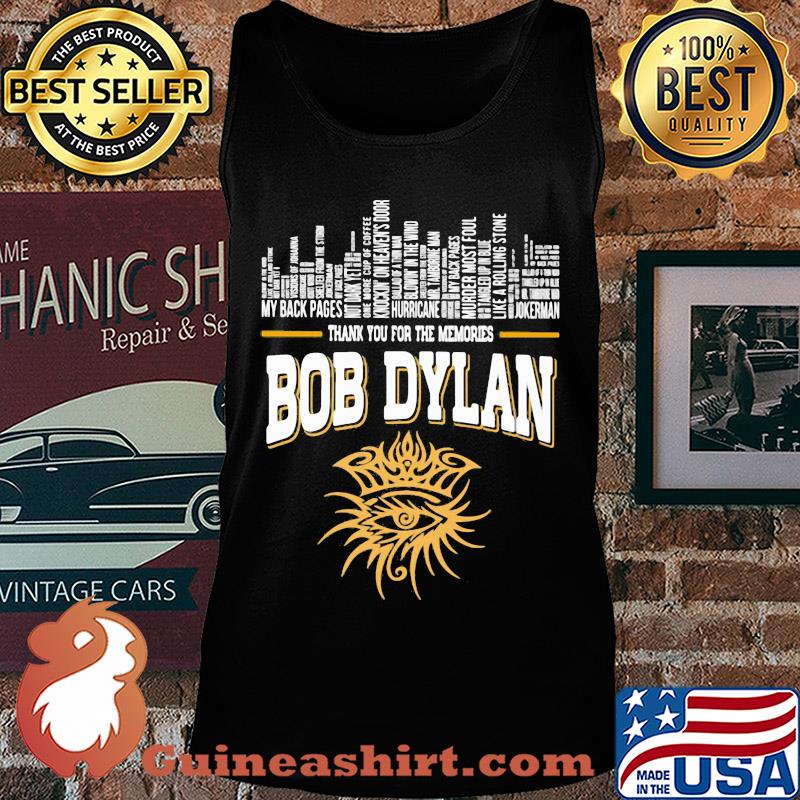 Thank you for the memories bob dylan s Tank top