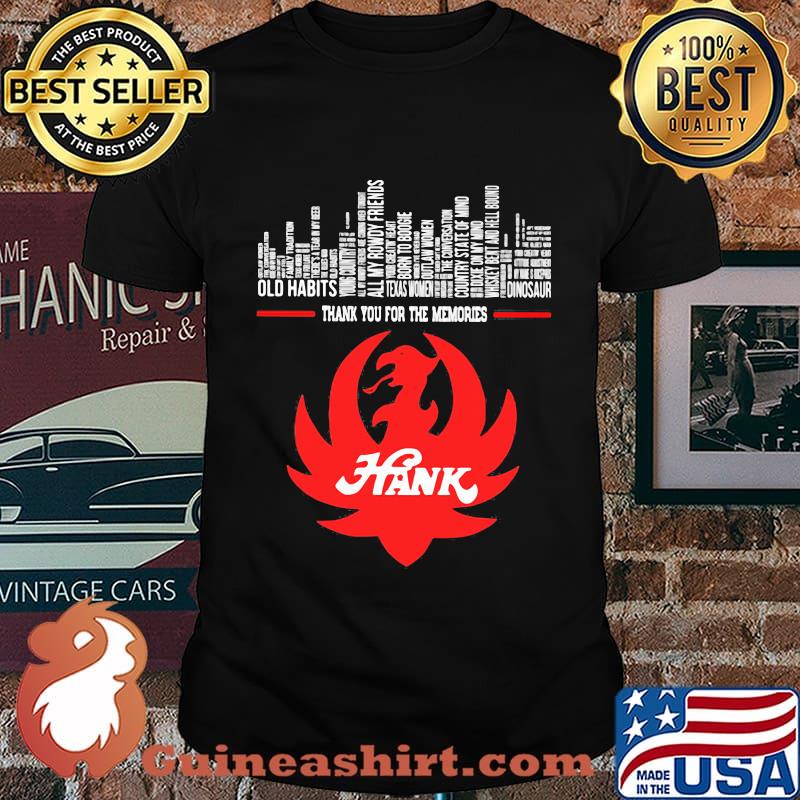 Thank you for the memories hank shirt