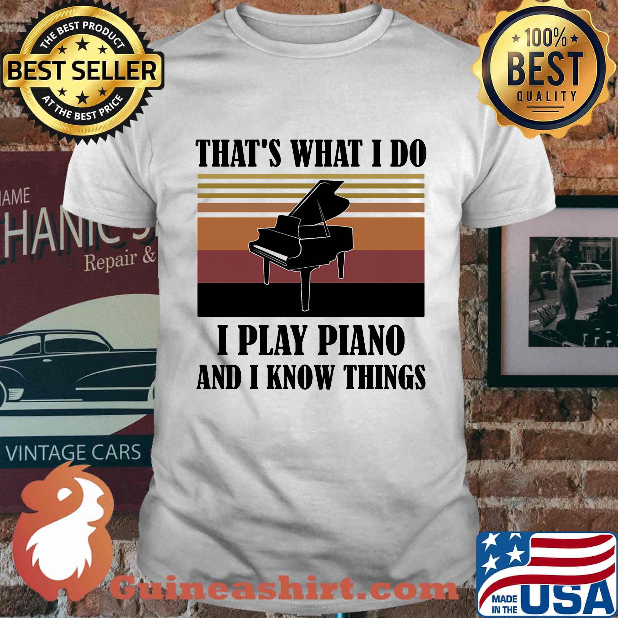 That's what i do i play piano and i know things vintage retro shirt
