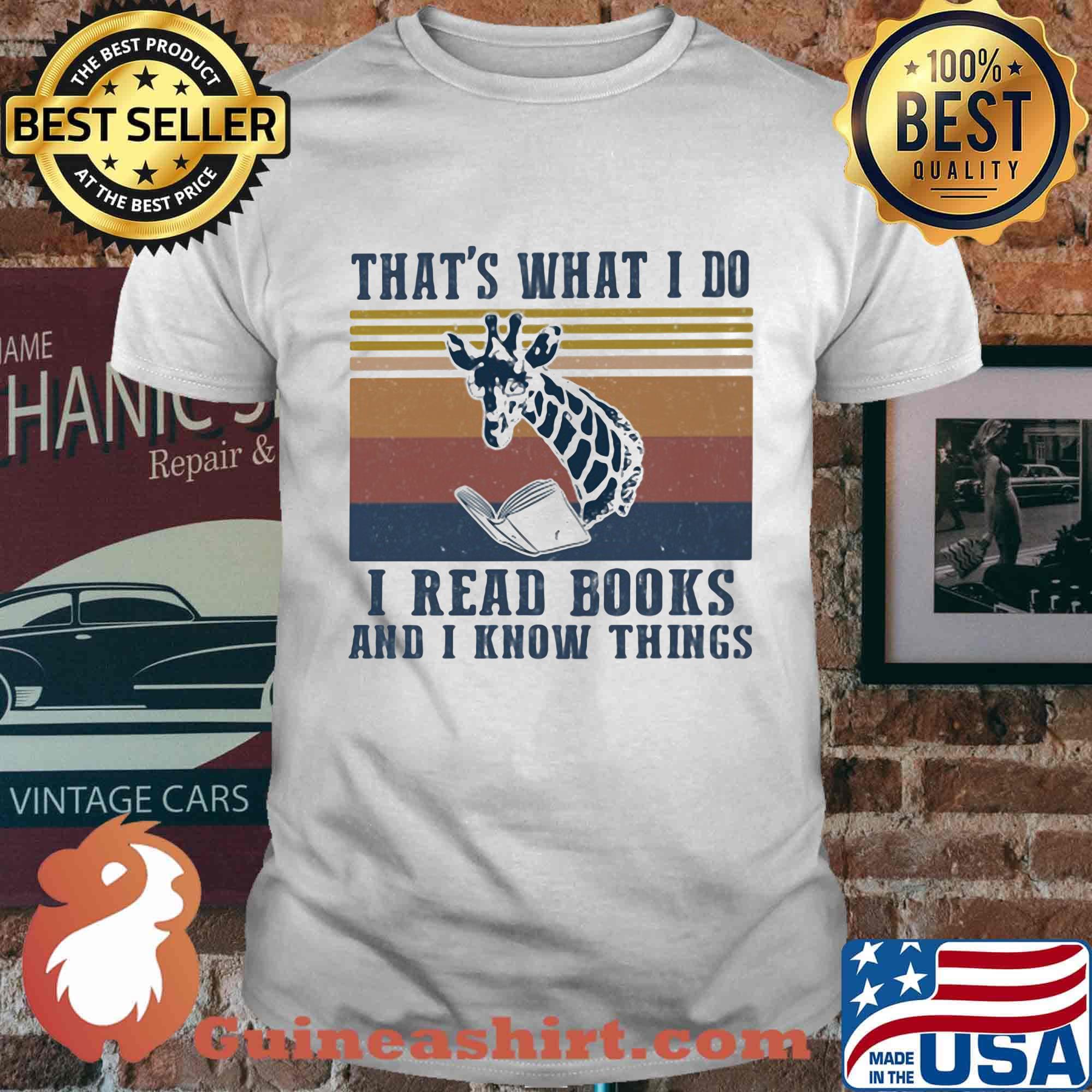 That's What I Do I Read Books And I Know Things Giraffe Vintage Retro Shirt