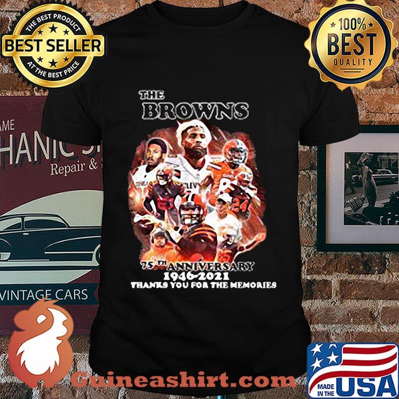 The cleveland browns 75th anniversary 1946 2021 thank you for the memories shirt