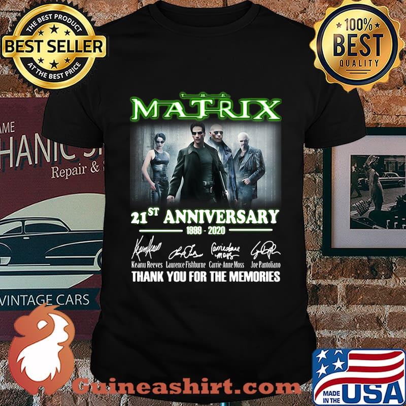 The matrix 21st anniversary 1999 2020 thank you for the memories signatures shirt
