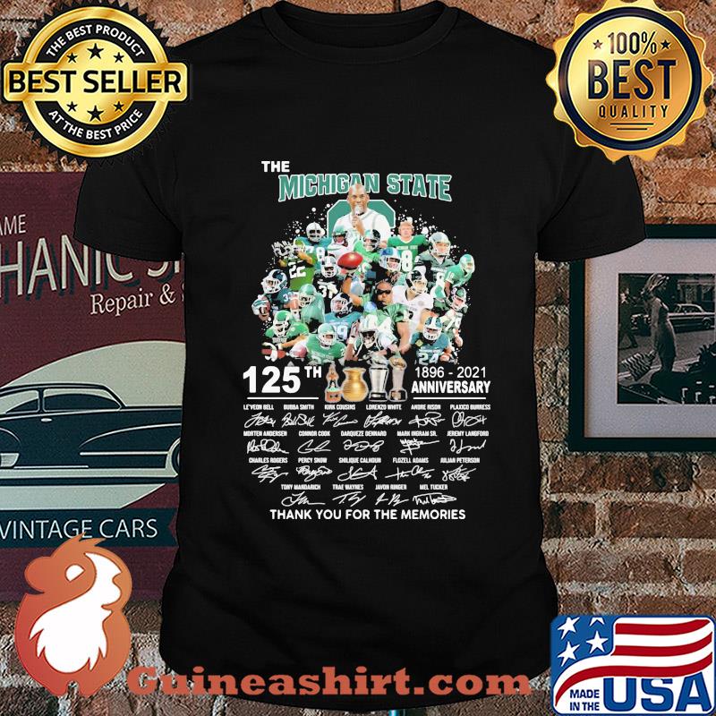 The Michigan state spartans football 125th anniversary 1896 2021 thank you for the memories signatures shirt