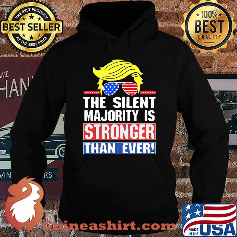 The Silent Majority Is Stronger Than Ever Hair Yellow Sunglasses American Flag Independence Day Shirt Hoodie