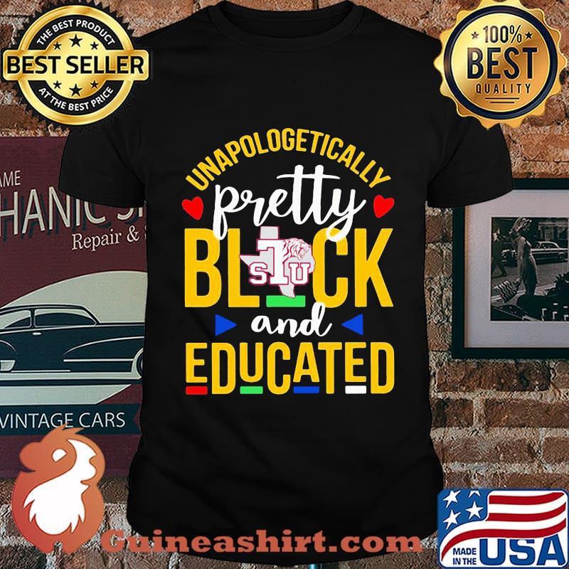 Unapologetically pretty black and educated texas southern university styles 90's shirt