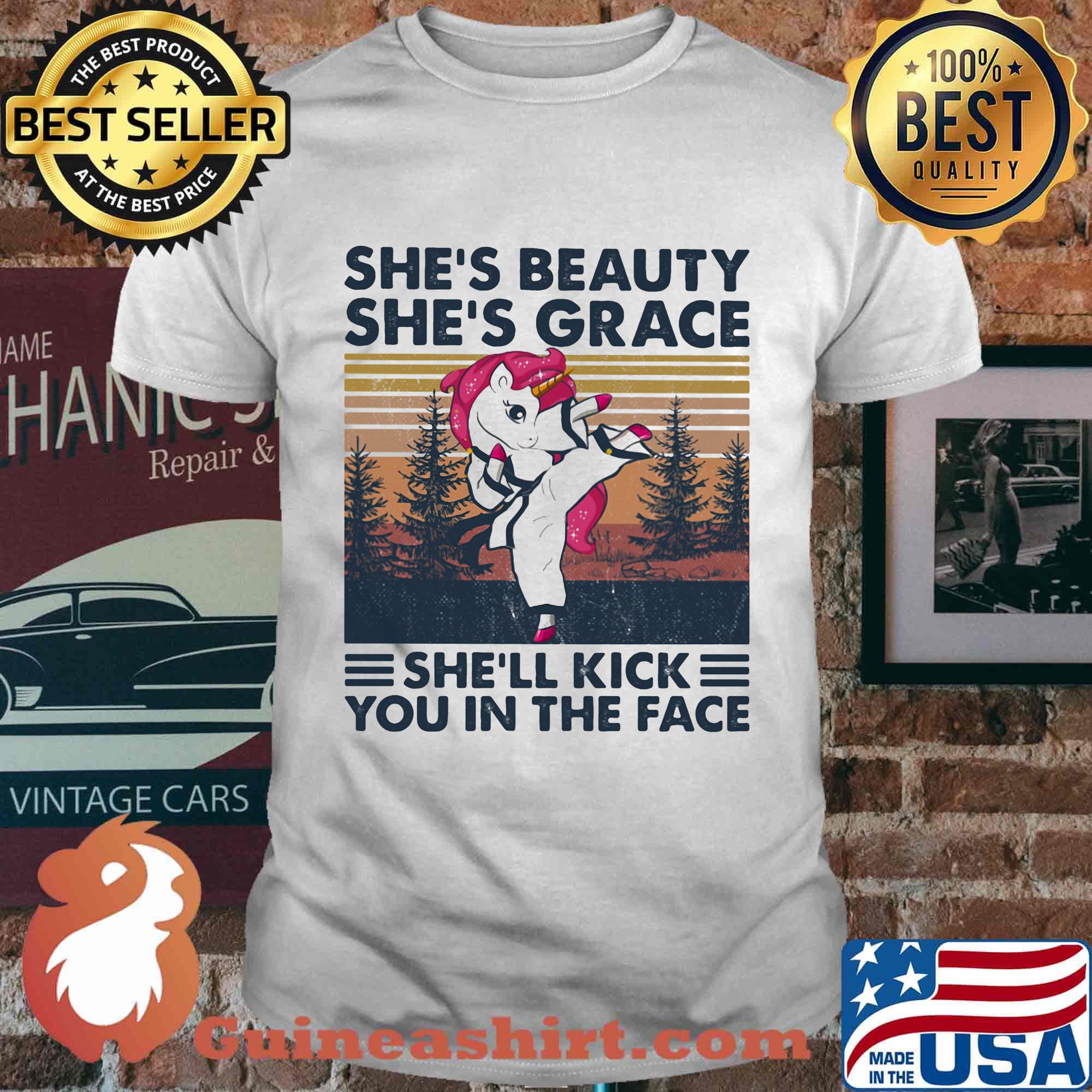 Unicorn she's beauty she's grace she'll kick you in the face vintage retro shirt