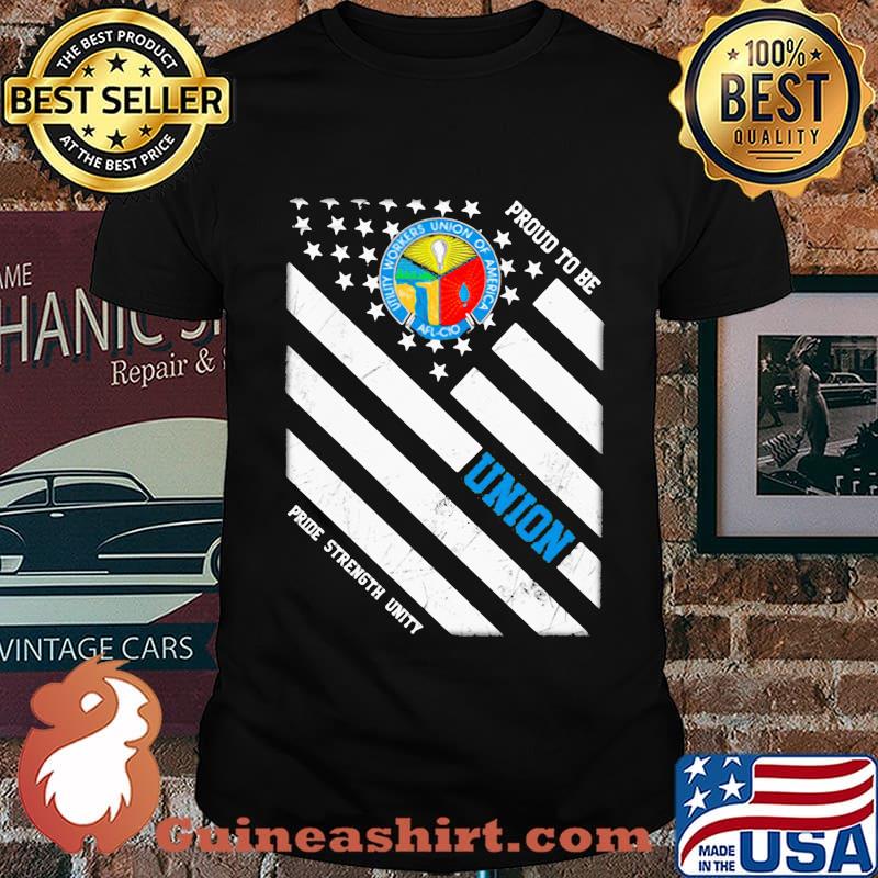 Utility workers union of america proud to be union pride strength unity american flag happy independence day shirt
